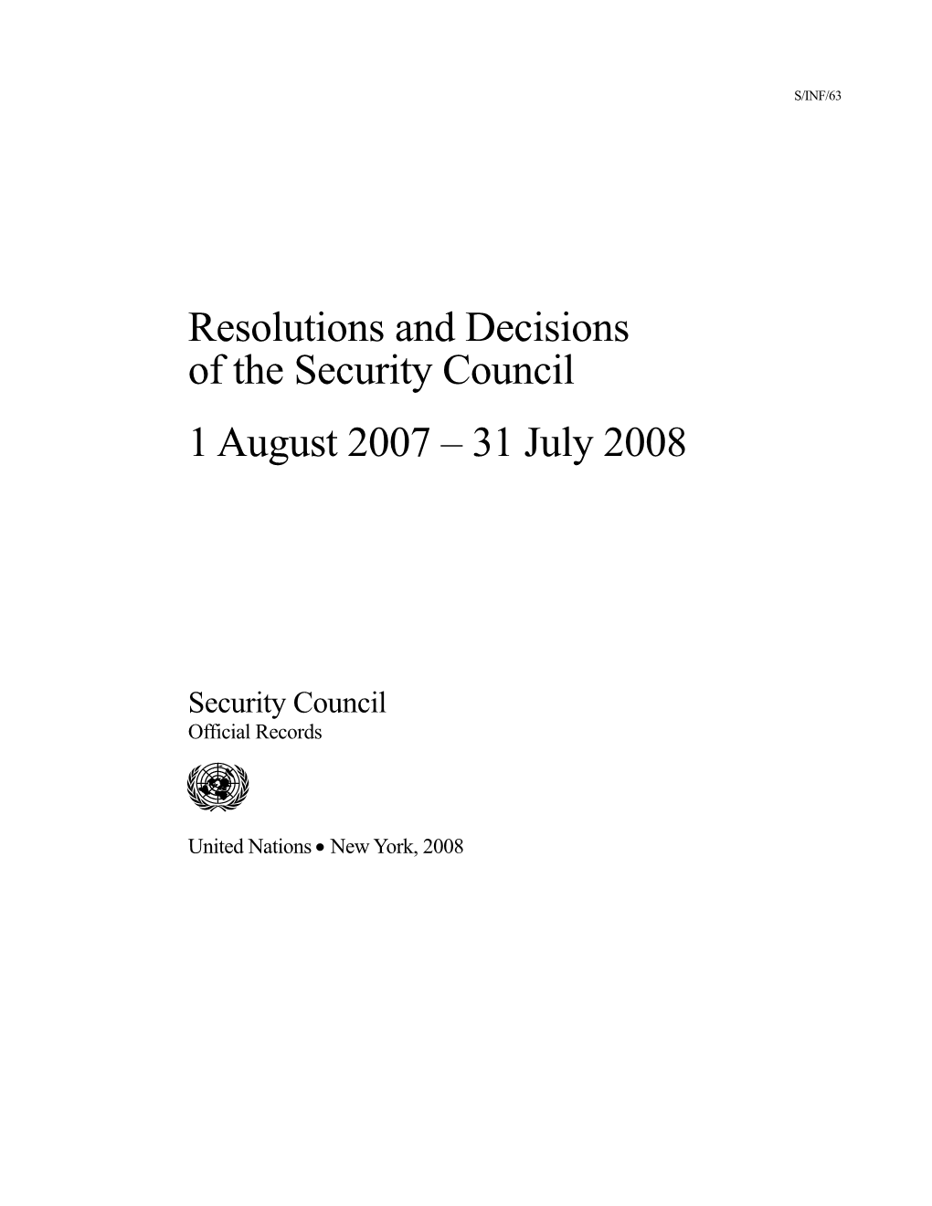Resolutions and Decisions of the Security Council 1 August 2007