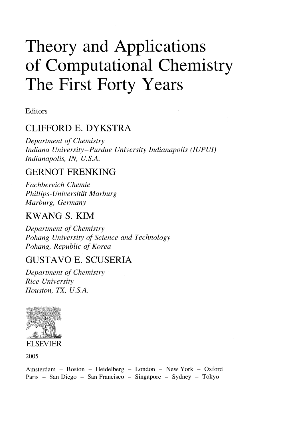 Theory and Applications of Computational Chemistry the First Forty Years