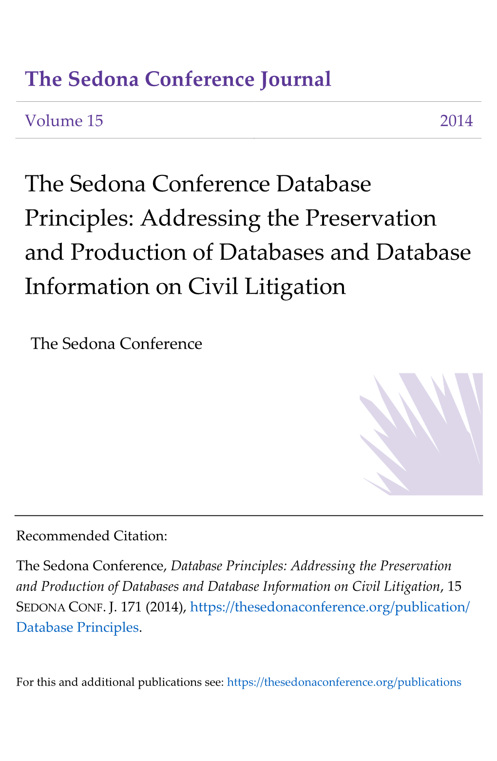 The Sedona Conference Database Principles: Addressing the Preservation and Production of Databases and Database Information on Civil Litigation