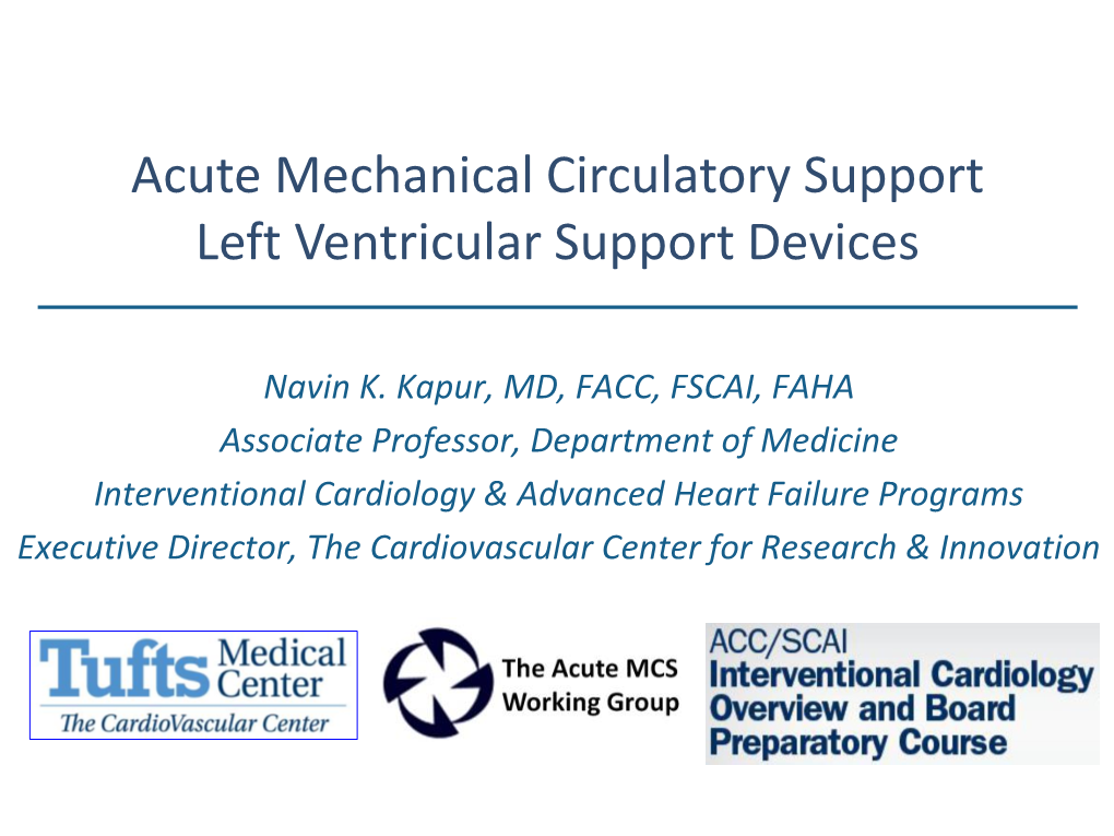 Acute Mechanical Circulatory Support Left Ventricular Support Devices