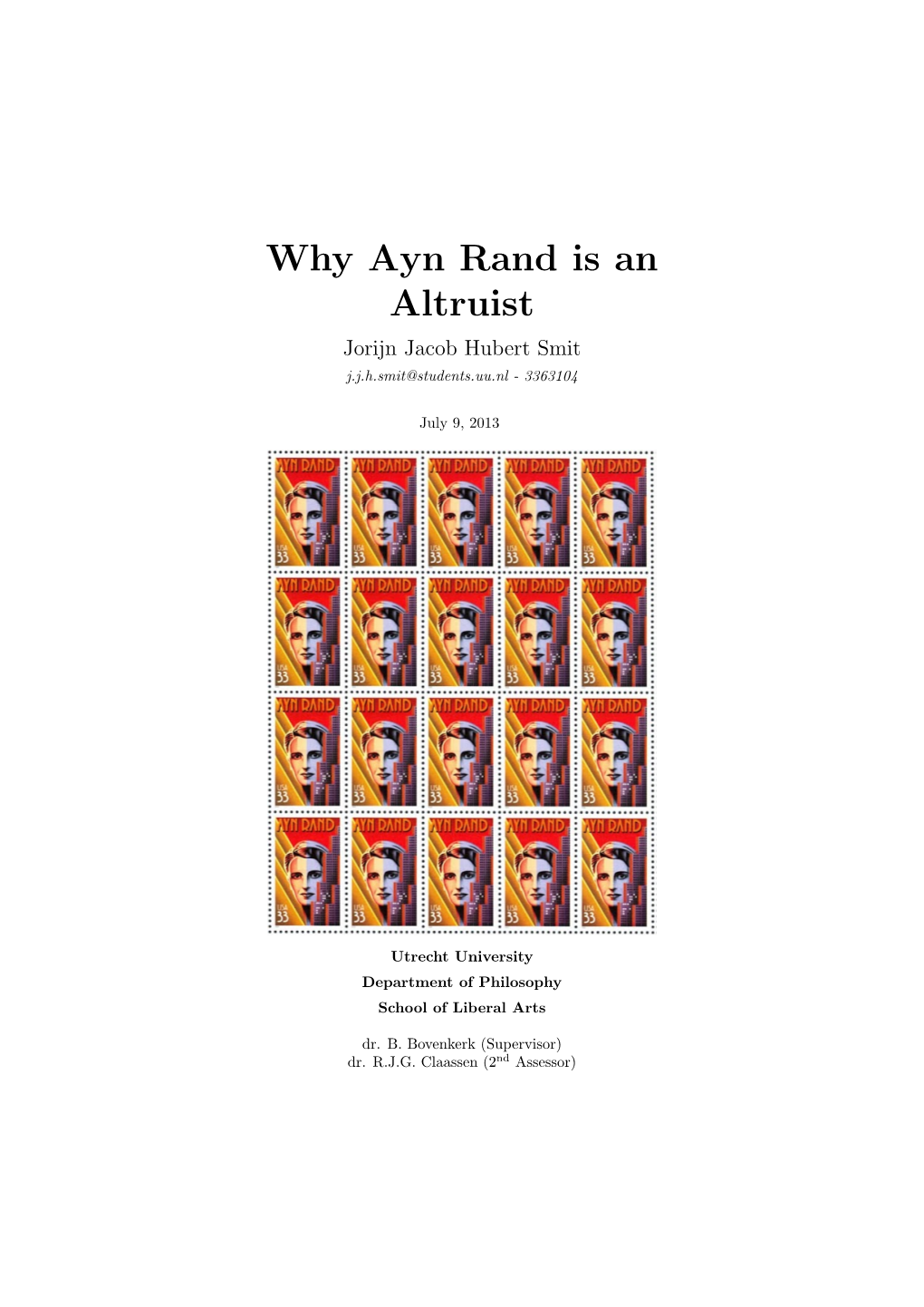 Why Ayn Rand Is an Altruist Jorijn Jacob Hubert Smit J.J.H.Smit@Students.Uu.Nl - 3363104