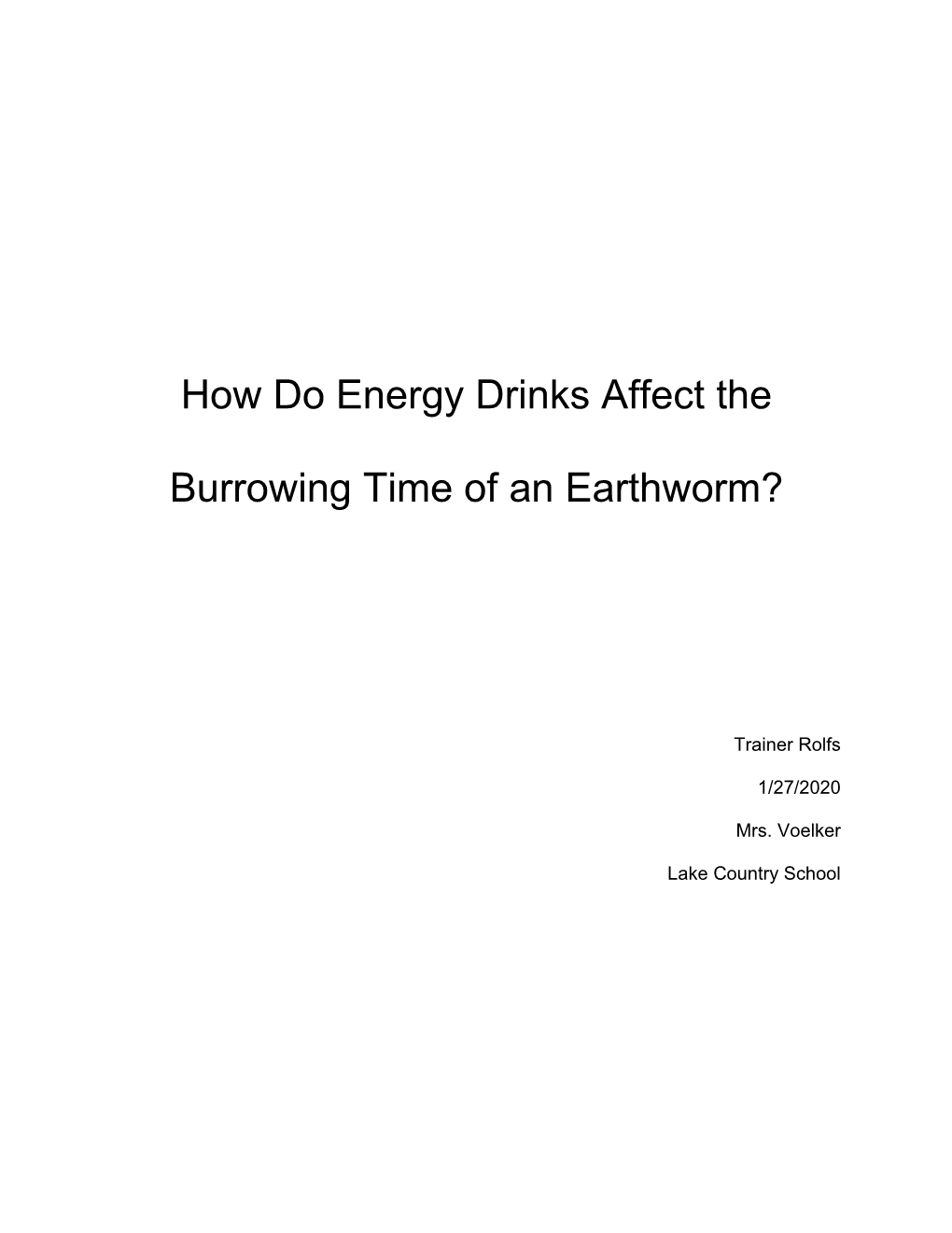 How Do Energy Drinks Affect the Burrowing Time of an Earthworm?