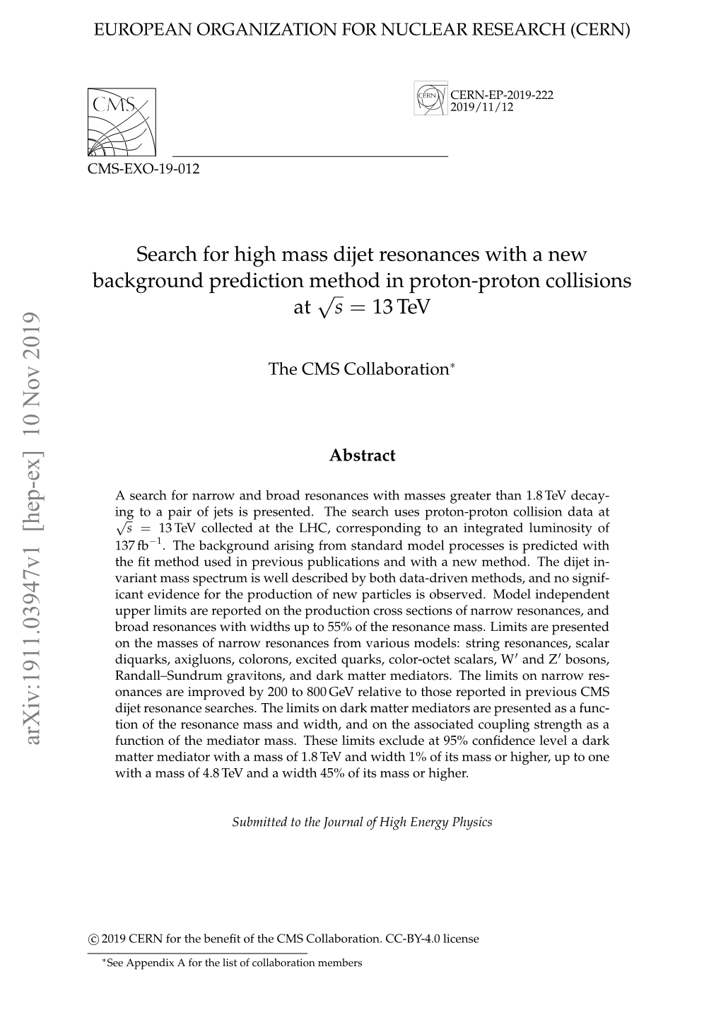 A Search for Massive Dijet Resonances in Proton-Proton Collisions at Sqrts