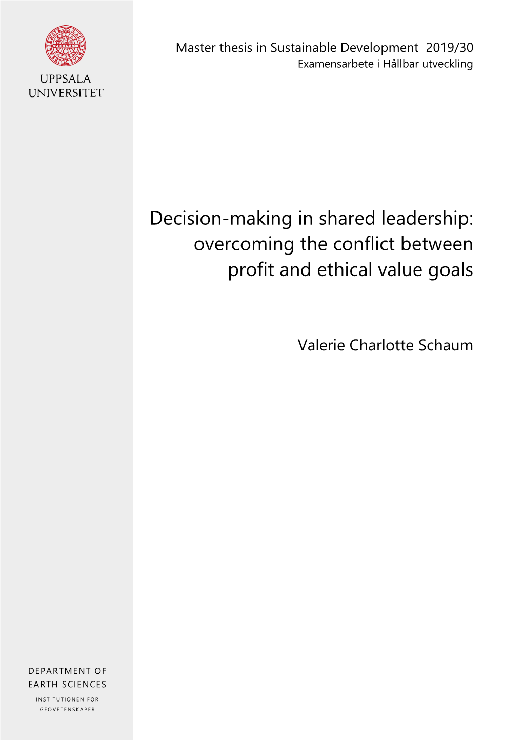 Decision-Making in Shared Leadership: Overcoming the Conflict Between Profit and Ethical Value Goals