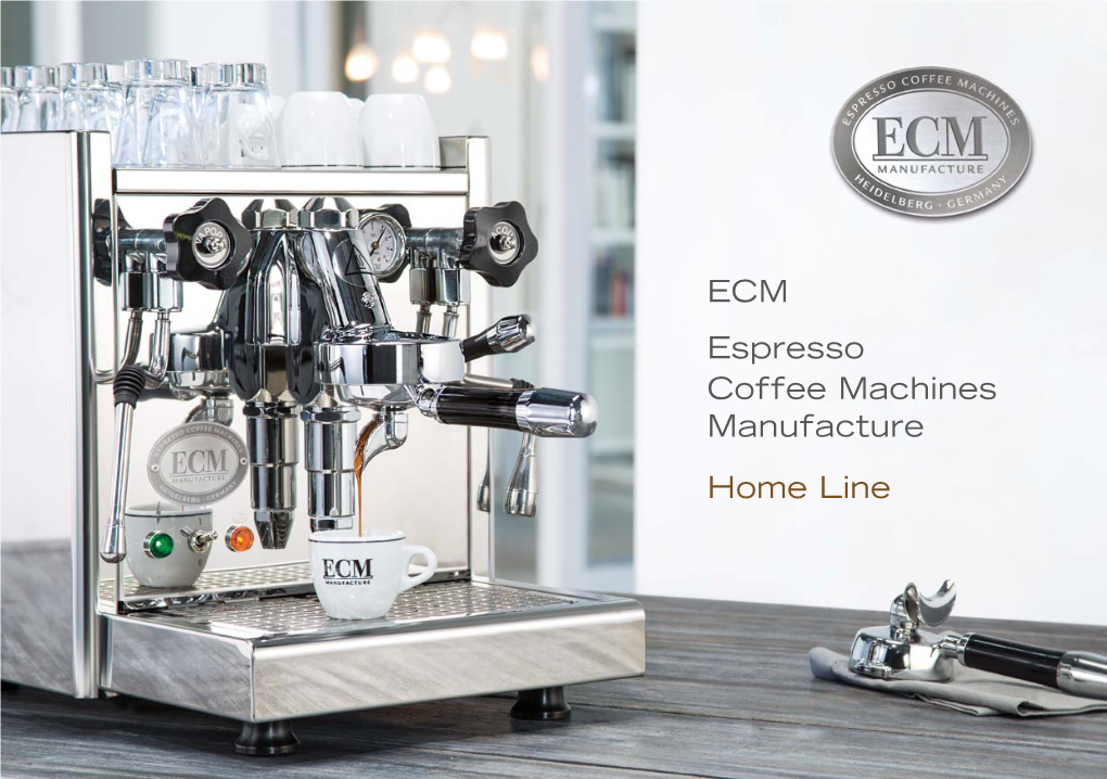 ECM Espresso Coffee Machines Manufacture Home Line