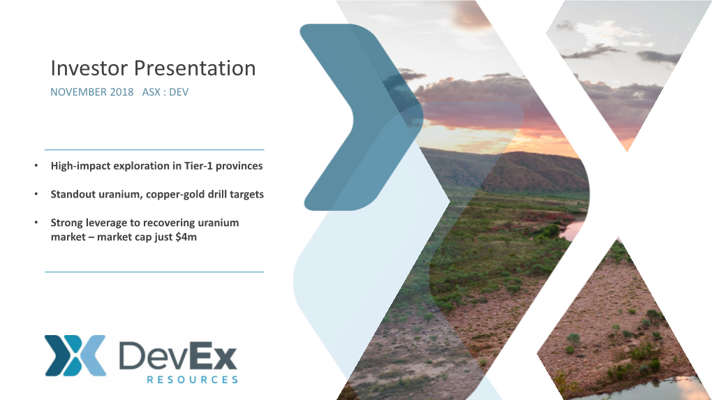 Investor Presentation NOVEMBER 2018 ASX : DEV