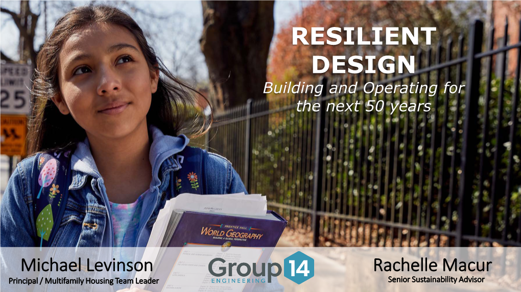 RESILIENT DESIGN Building and Operating for the Next 50 Years