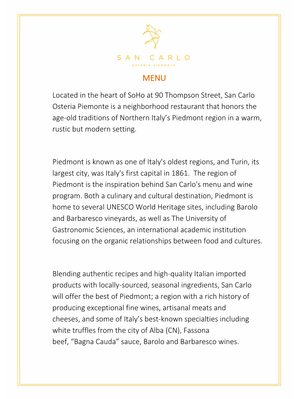 Located in the Heart of Soho at 90 Thompson Street, San Carlo Osteria Piemonte Is a Neighborhood Restaurant That Honors the Age