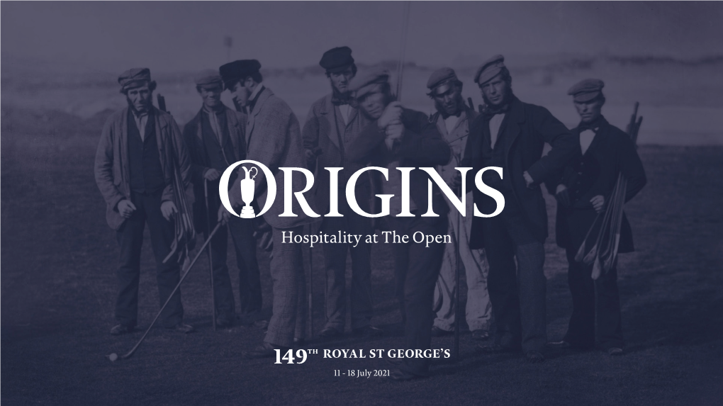 11 - 18 July 2021 HOSPITALITY at the OPEN 149Th ROYAL ST