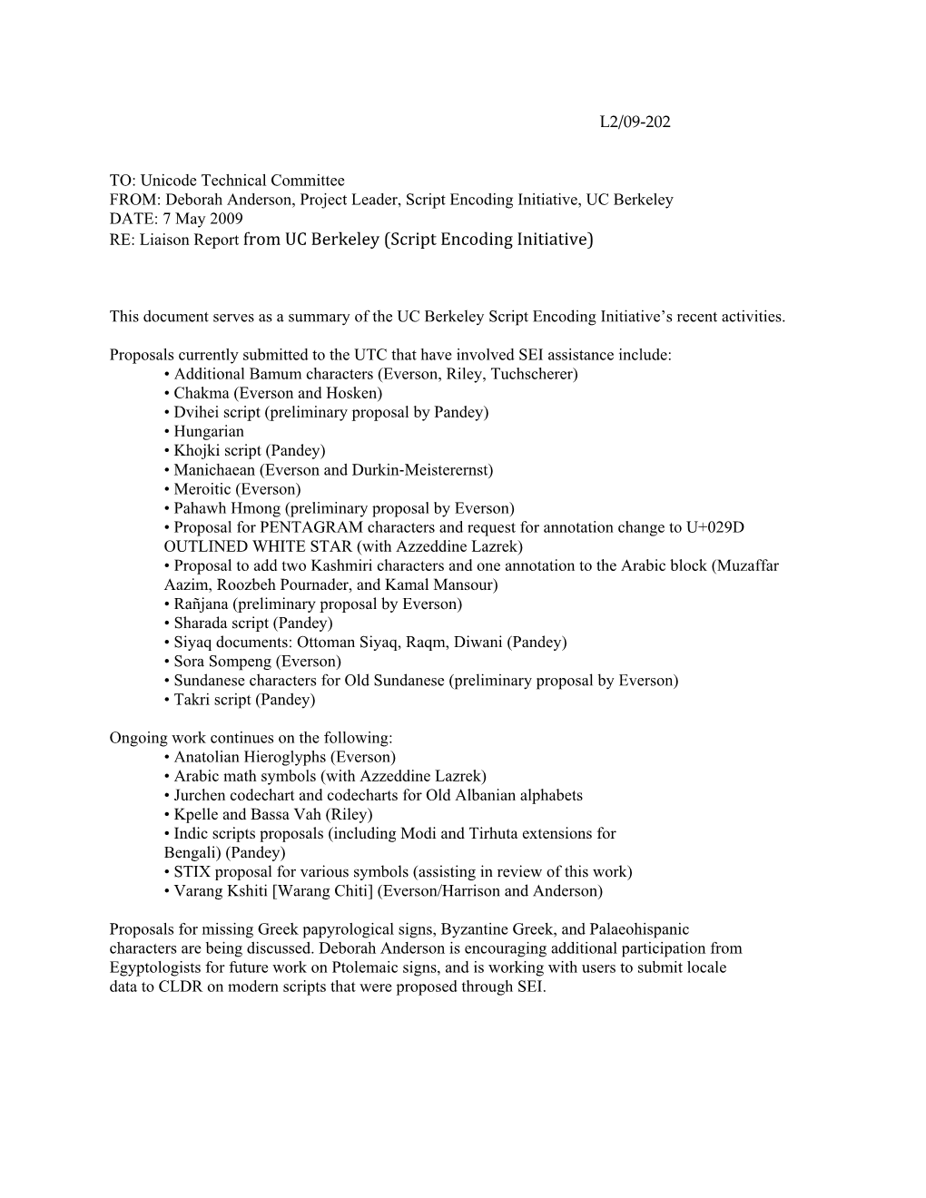 Script Encoding Initiative, UC Berkeley DATE: 7 May 2009 RE: Liaison Report from UC Berkeley (Script Encoding Initiative)