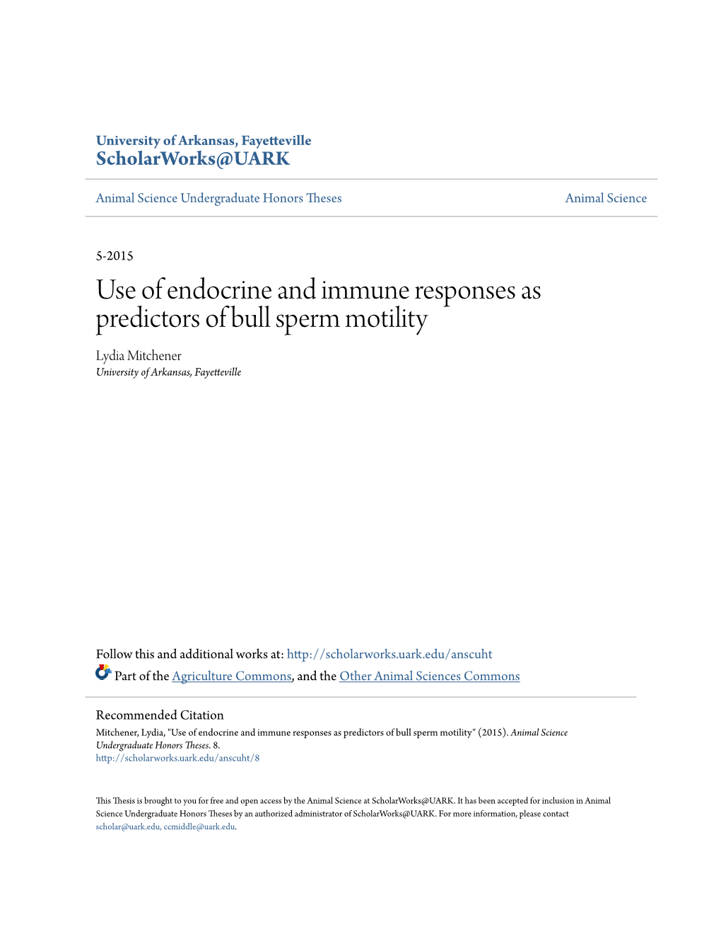 Use of Endocrine and Immune Responses As Predictors of Bull Sperm Motility Lydia Mitchener University of Arkansas, Fayetteville