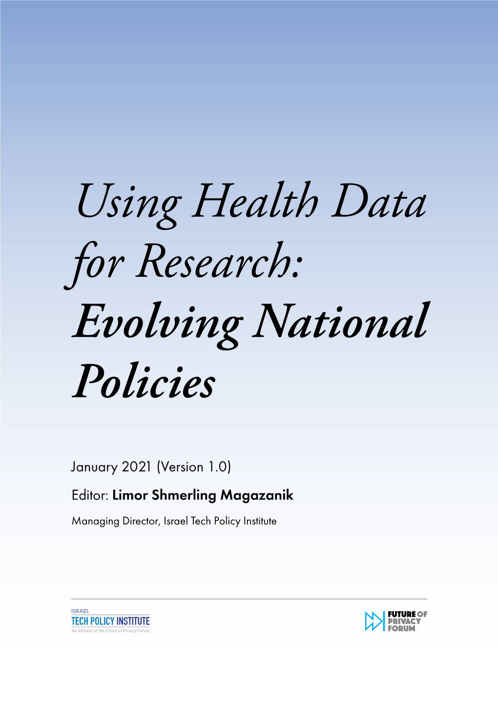 Using Health Data for Research: Evolving National Policies