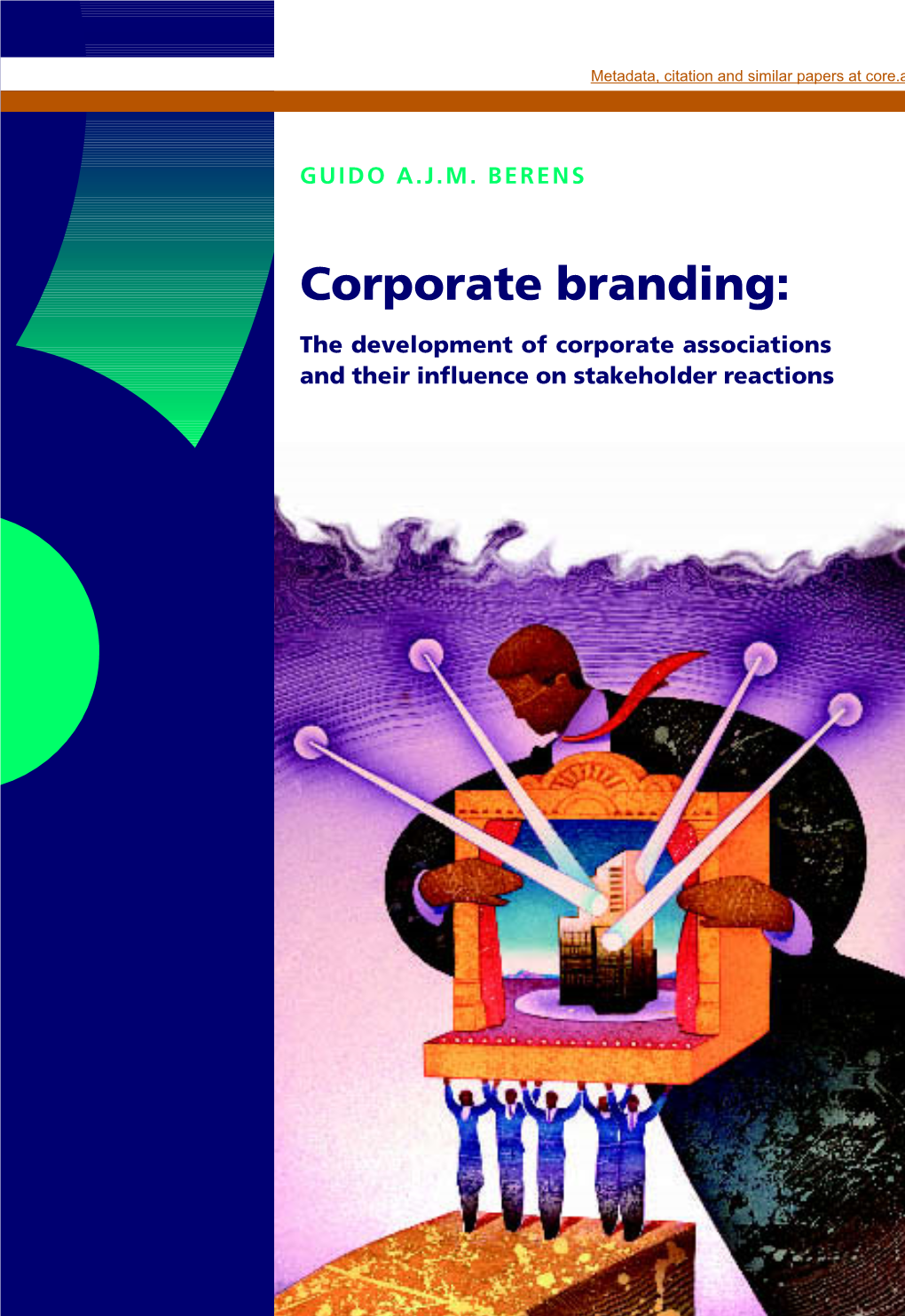 Corporate Branding: the Development of Corporate 39 GUIDO A.J.M