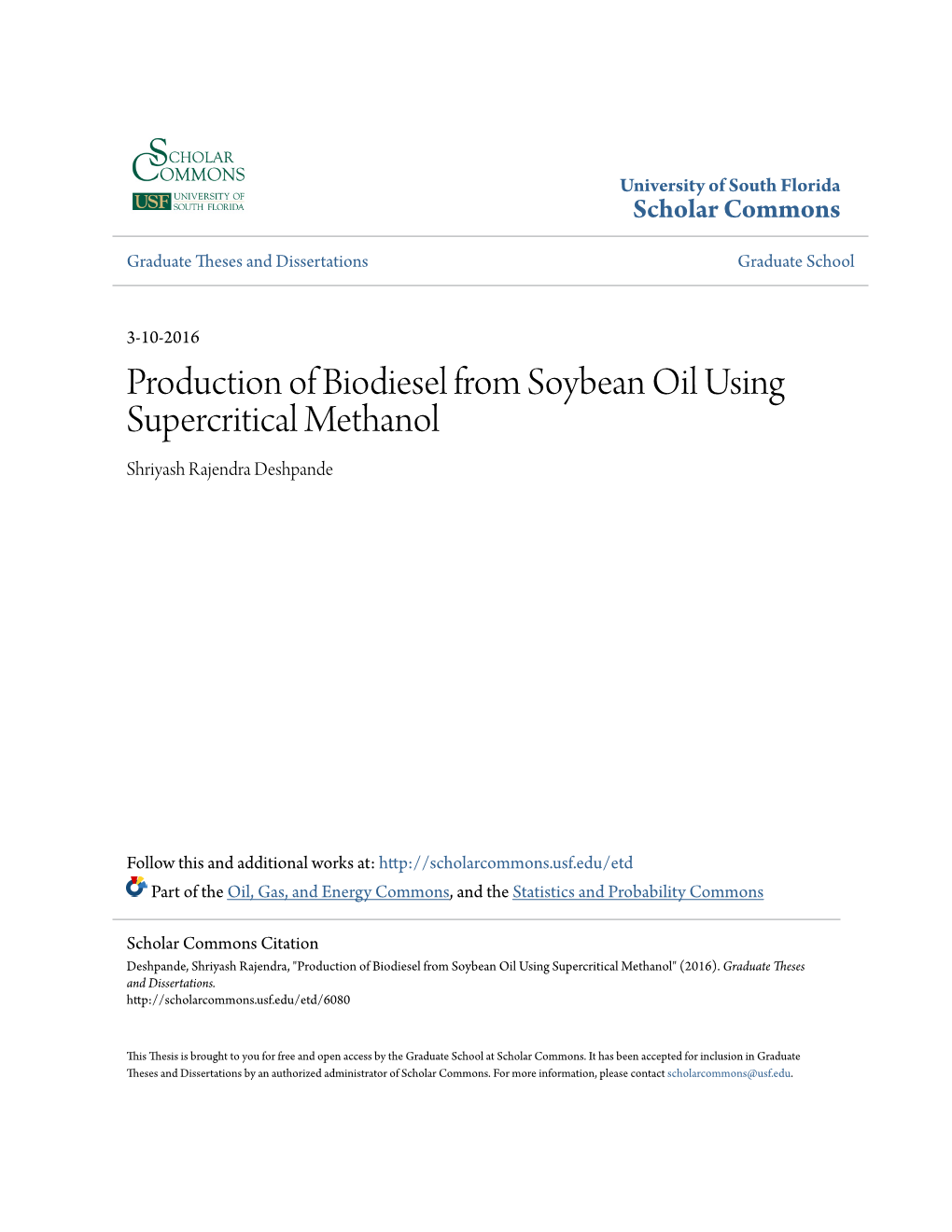 Production of Biodiesel from Soybean Oil Using Supercritical Methanol Shriyash Rajendra Deshpande