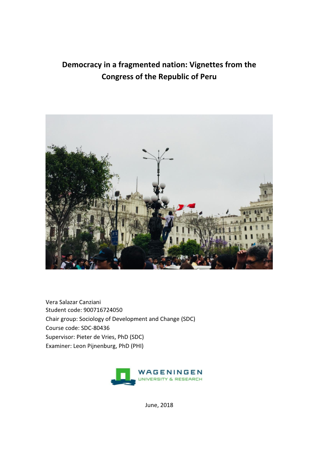 Democracy in a Fragmented Nation: Vignettes from the Congress of the Republic of Peru