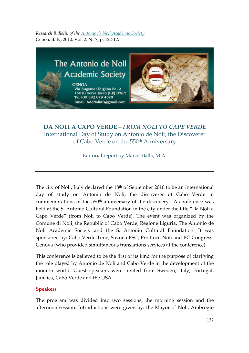 FROM NOLI to CAPE VERDE International Day of Study on Antonio De Noli, the Discoverer of Cabo Verde on the 550 Th Anniversary