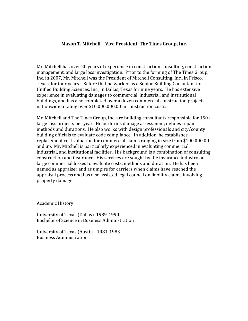 Mason T. Mitchell Vice President, the Tines Group, Inc