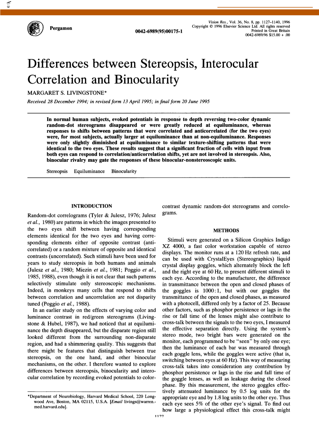 Differences Between Stereopsis, Interocular Correlation and Binocularity MARGARET S