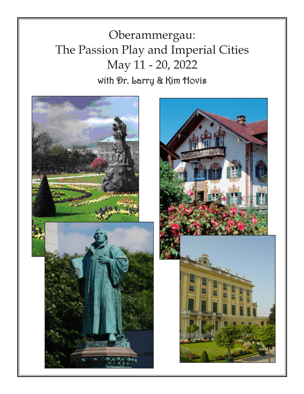 Oberammergau: the Passion Play and Imperial Cities May 11 - 20, 2022 with Dr
