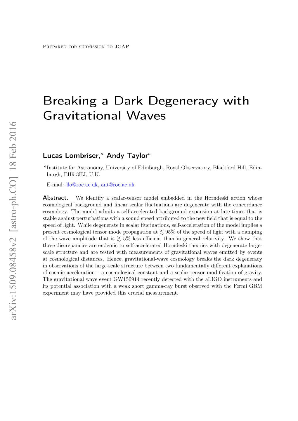 Breaking a Dark Degeneracy with Gravitational Waves