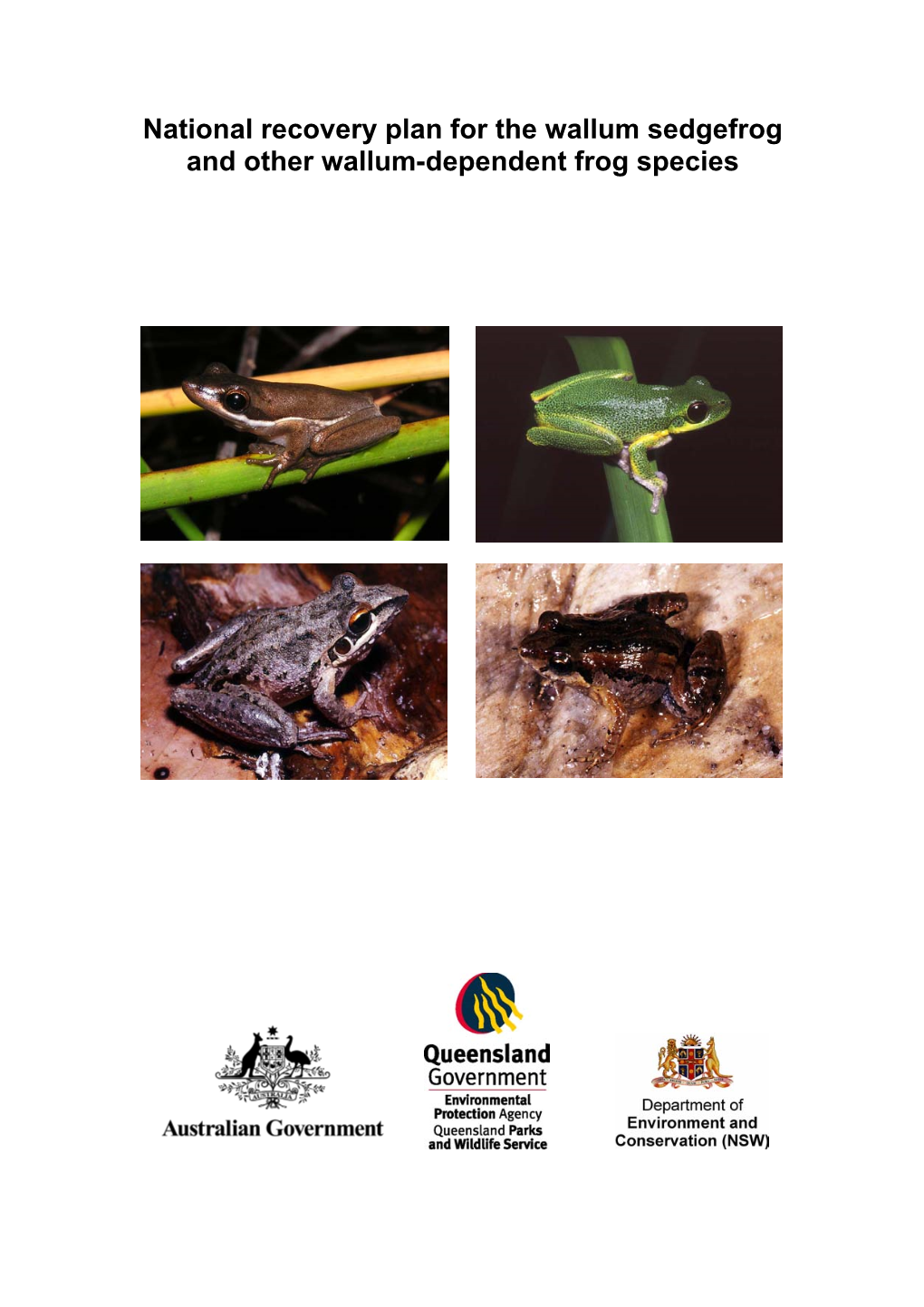 National Recovery Plan for the Wallum Sedgefrog and Other Wallum-Dependent Frog Species