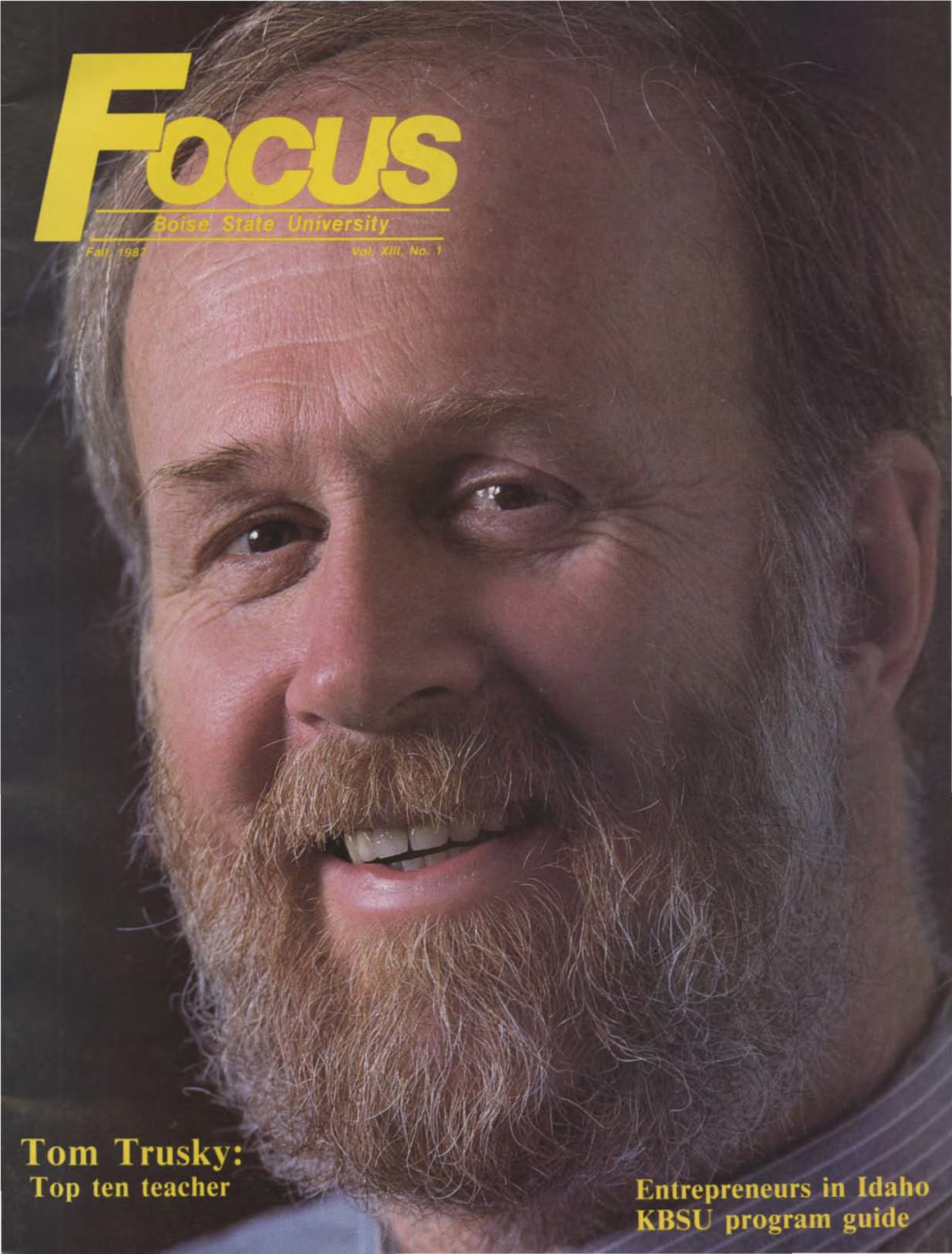 FOCUS Is Published Quarterly by the Boise State University Office of News Services, 1910 University Drive, Boise, 1063725