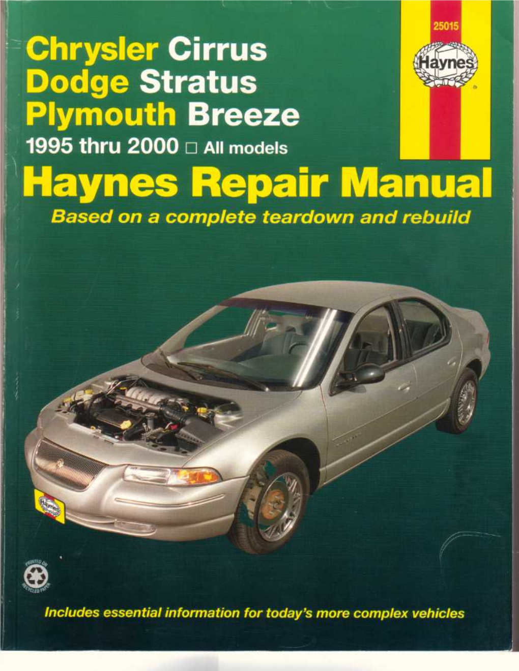 Chrysler Cirrus Dodge Stratus Plymouth Breeze Automotive Repair Manual by Marc M Scribner and John H Haynes Member of the Guild of Motoring Writers