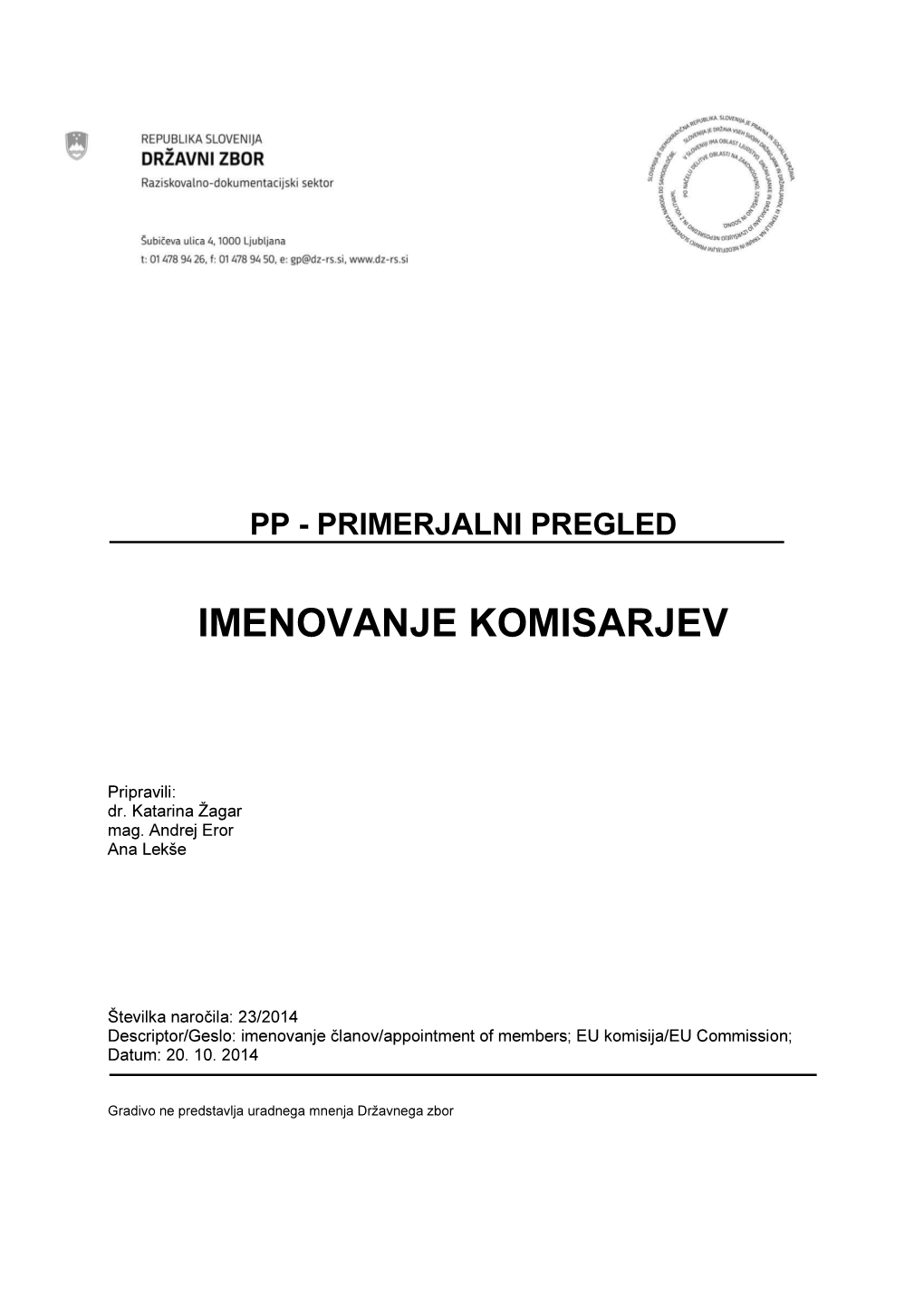 Imenovanje Komisarjev