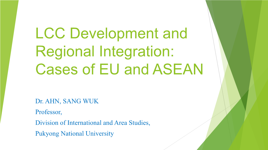 LCC Development and Regional Integration: Cases of EU and ASEAN