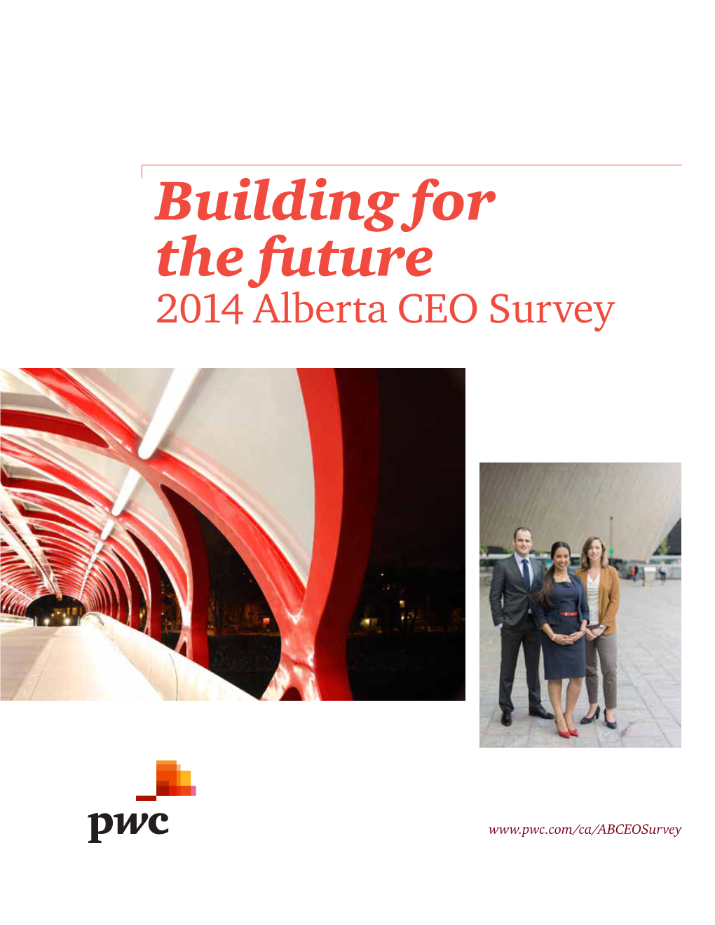 Building for the Future 2014 Alberta CEO Survey