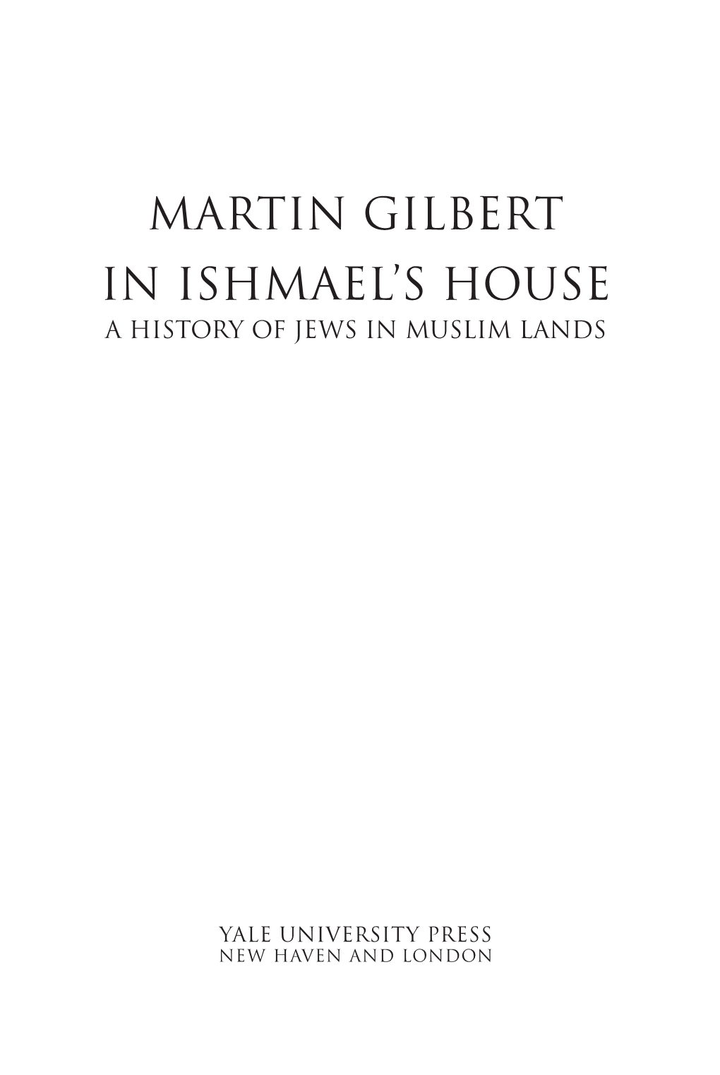 MARTIN GILBERT in Ishmael's House