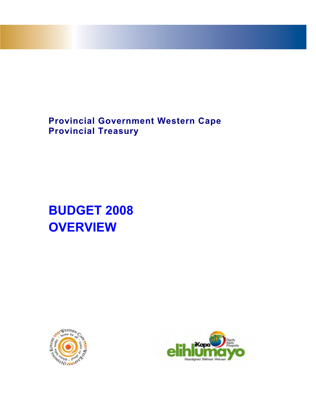 Budget 2008 Overview