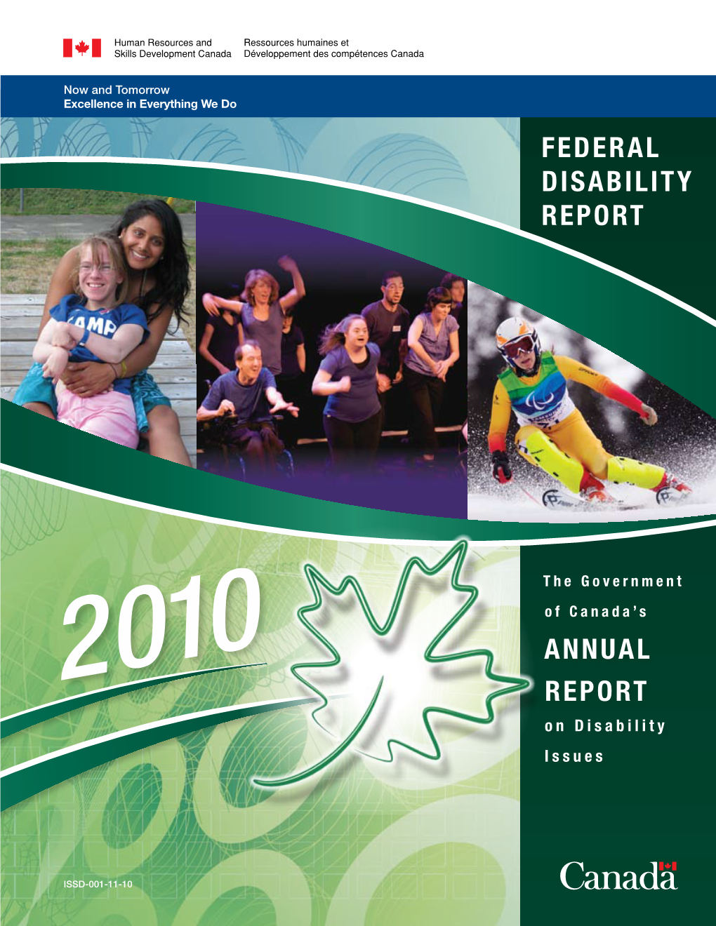 2010 Federal Disability Report Is the Government of Canada’S Eighth Annual Report on Disability Issues in Canada