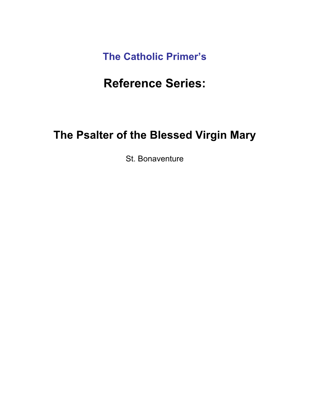 The Psalter of the Blessed Virgin Mary by St. Bonaventure Is in the Public Domain