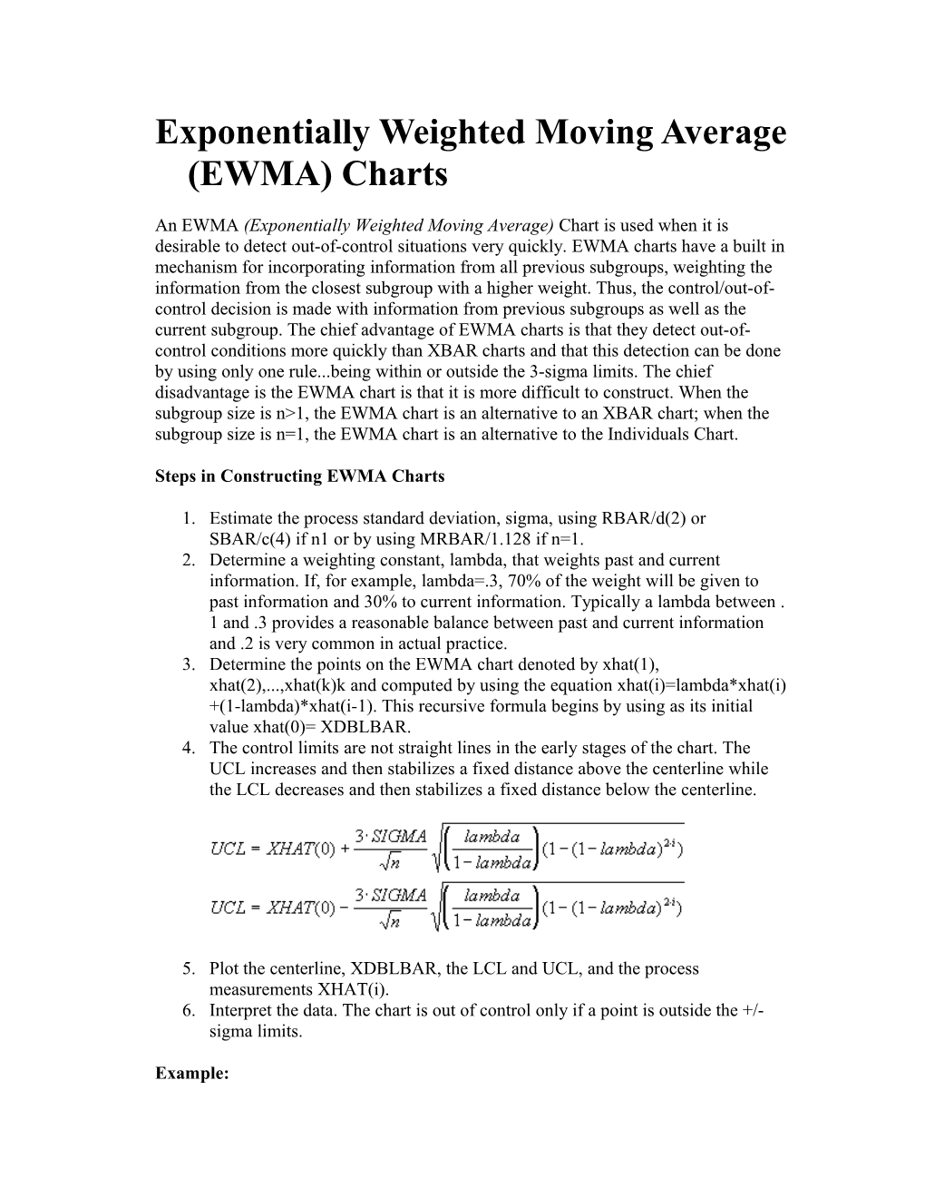 Exponentially Weighted Moving Average (EWMA) Charts