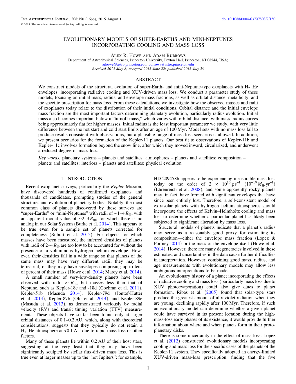EVOLUTIONARY MODELS of SUPER-EARTHS and MINI-NEPTUNES INCORPORATING COOLING and MASS LOSS Alex R