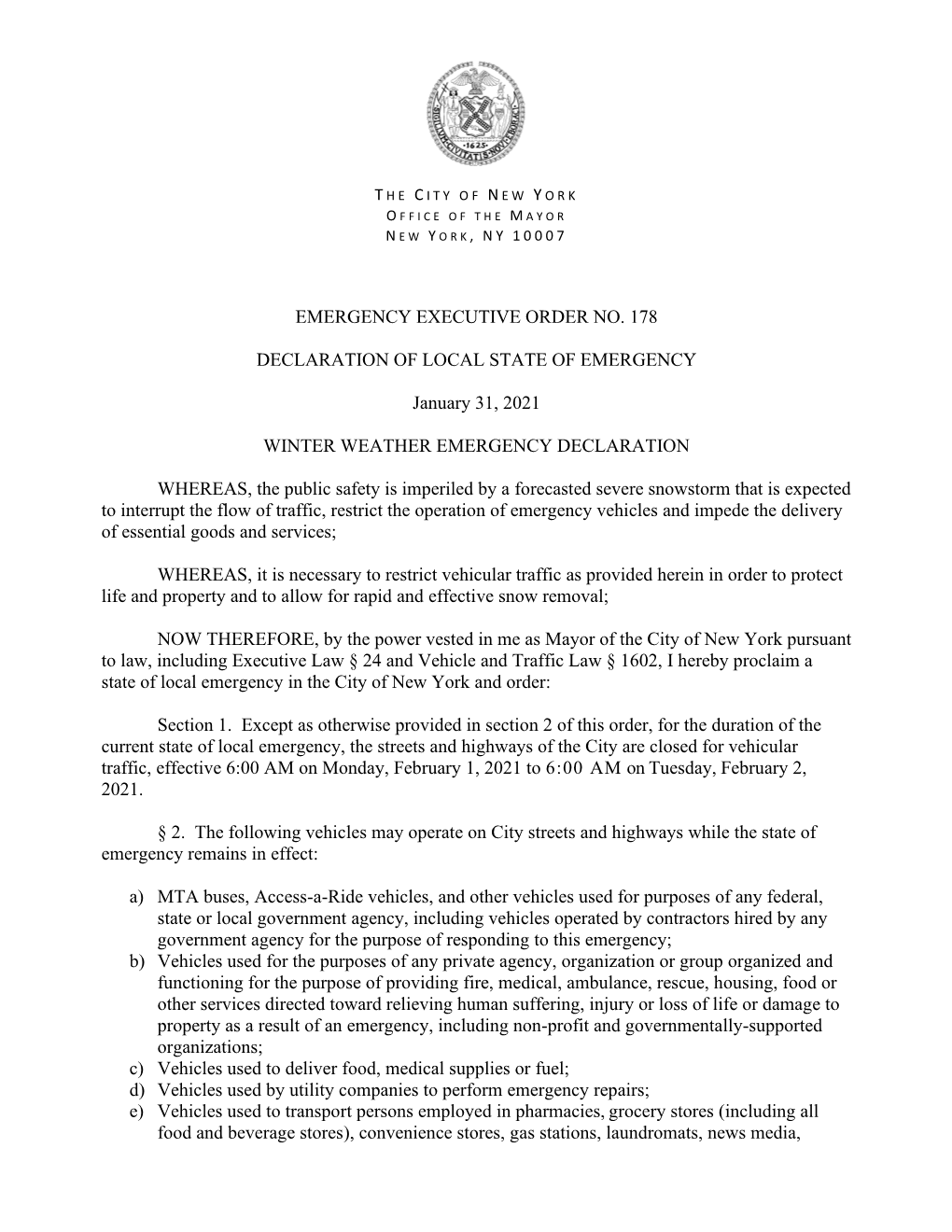 EMERGENCY EXECUTIVE ORDER NO. 178 DECLARATION of LOCAL STATE of EMERGENCY January 31, 2021 WINTER WEATHER EMERGENCY DECLARATION