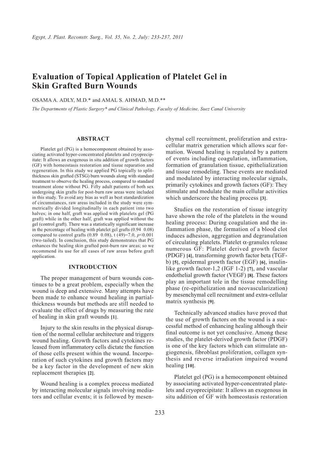 Evaluation of Topical Application of Platelet Gel in Skin Grafted Burn Wounds