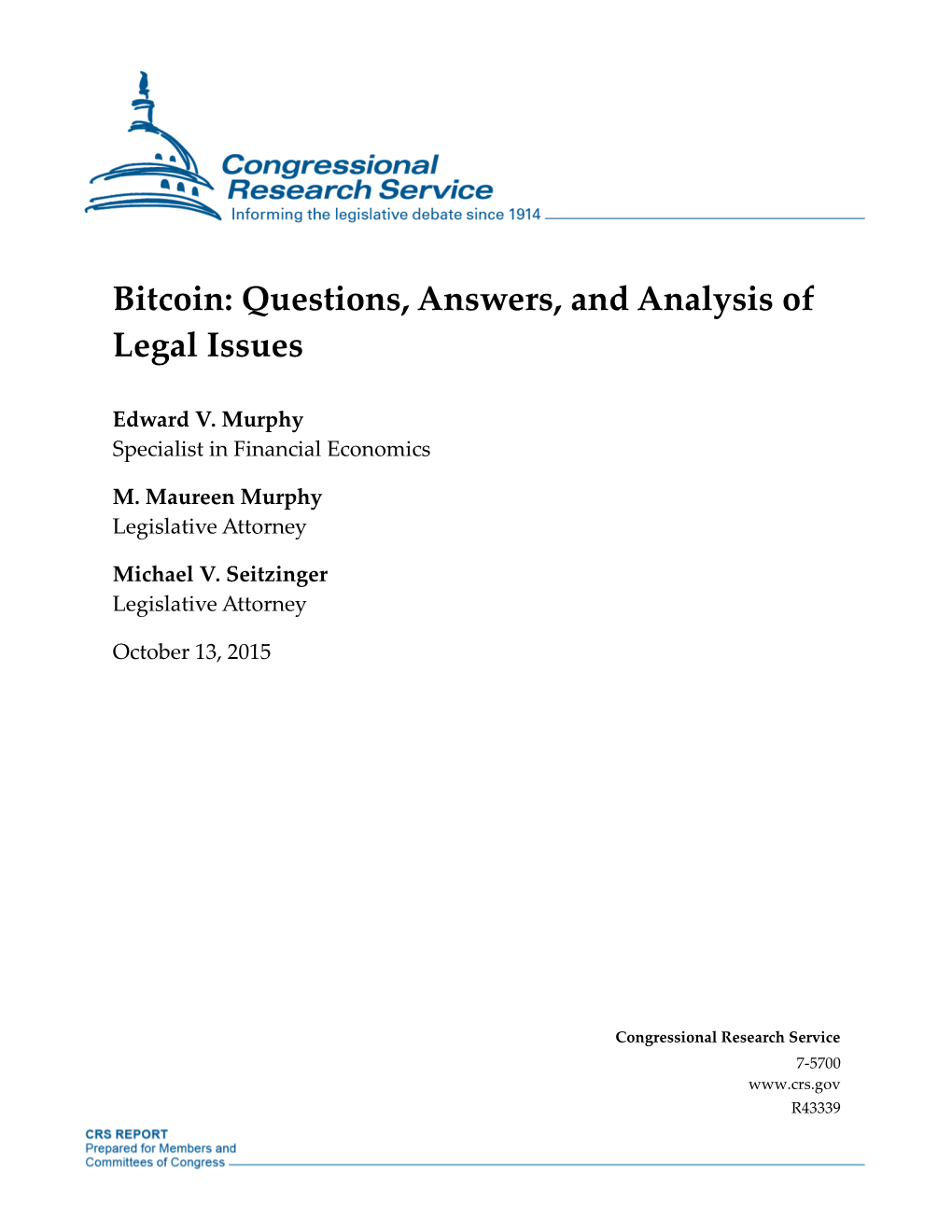 Bitcoin: Questions, Answers, and Analysis of Legal Issues