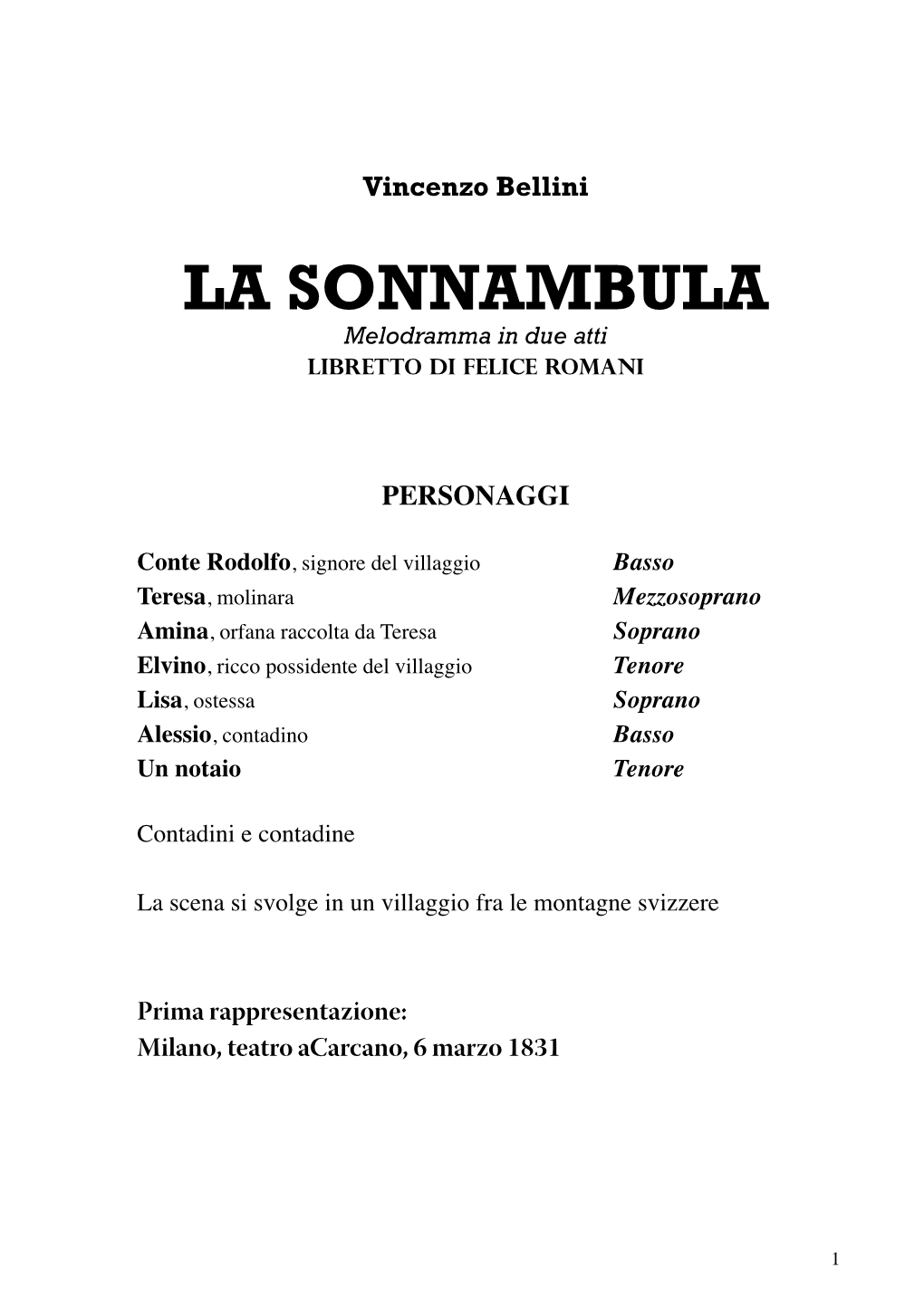 LA SONNAMBULA Melodramma in Due Atti Libretto Di Felice Romani