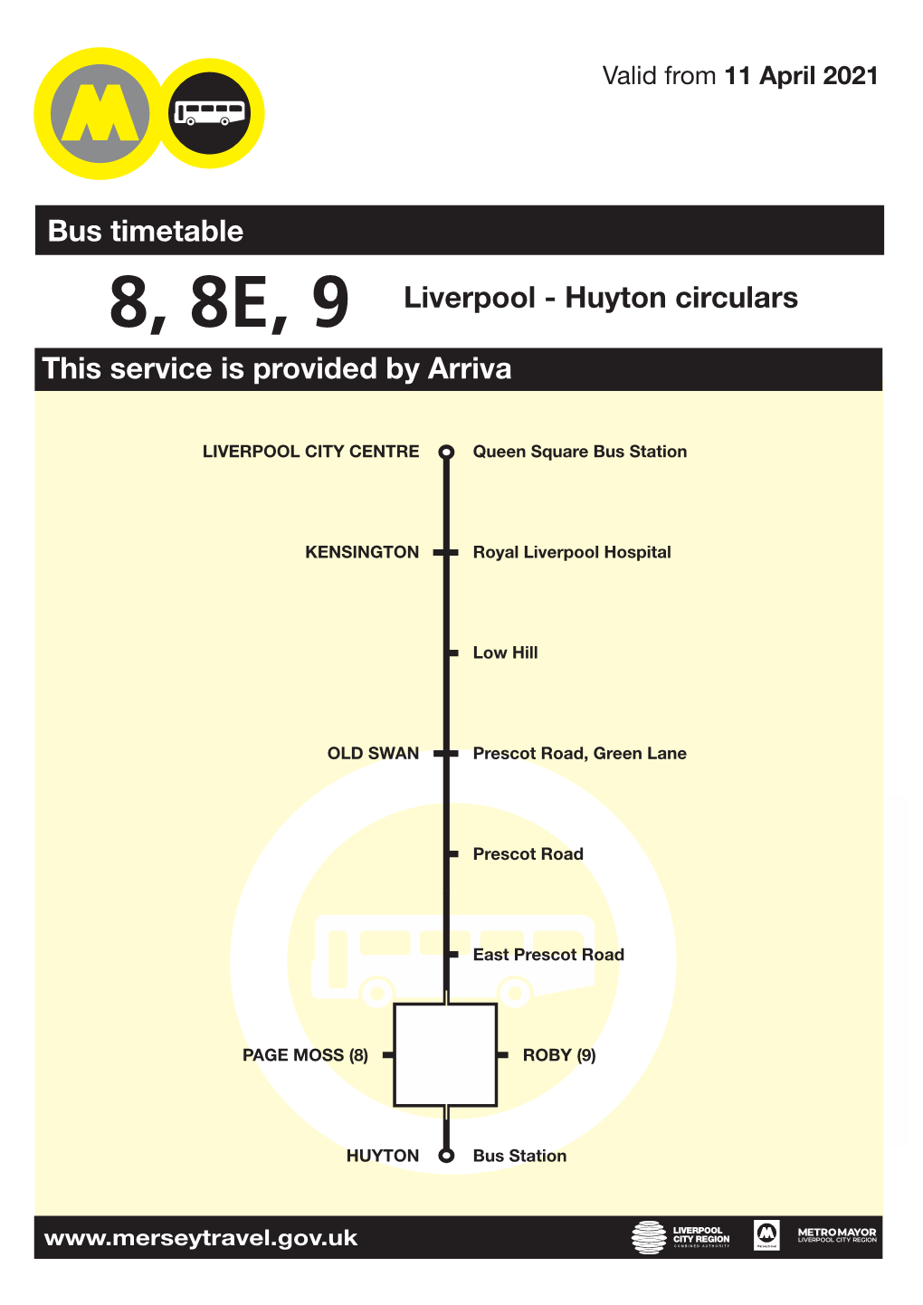 8, 8E, 9 Liverpool - Huyton Circulars This Service Is Provided by Arriva