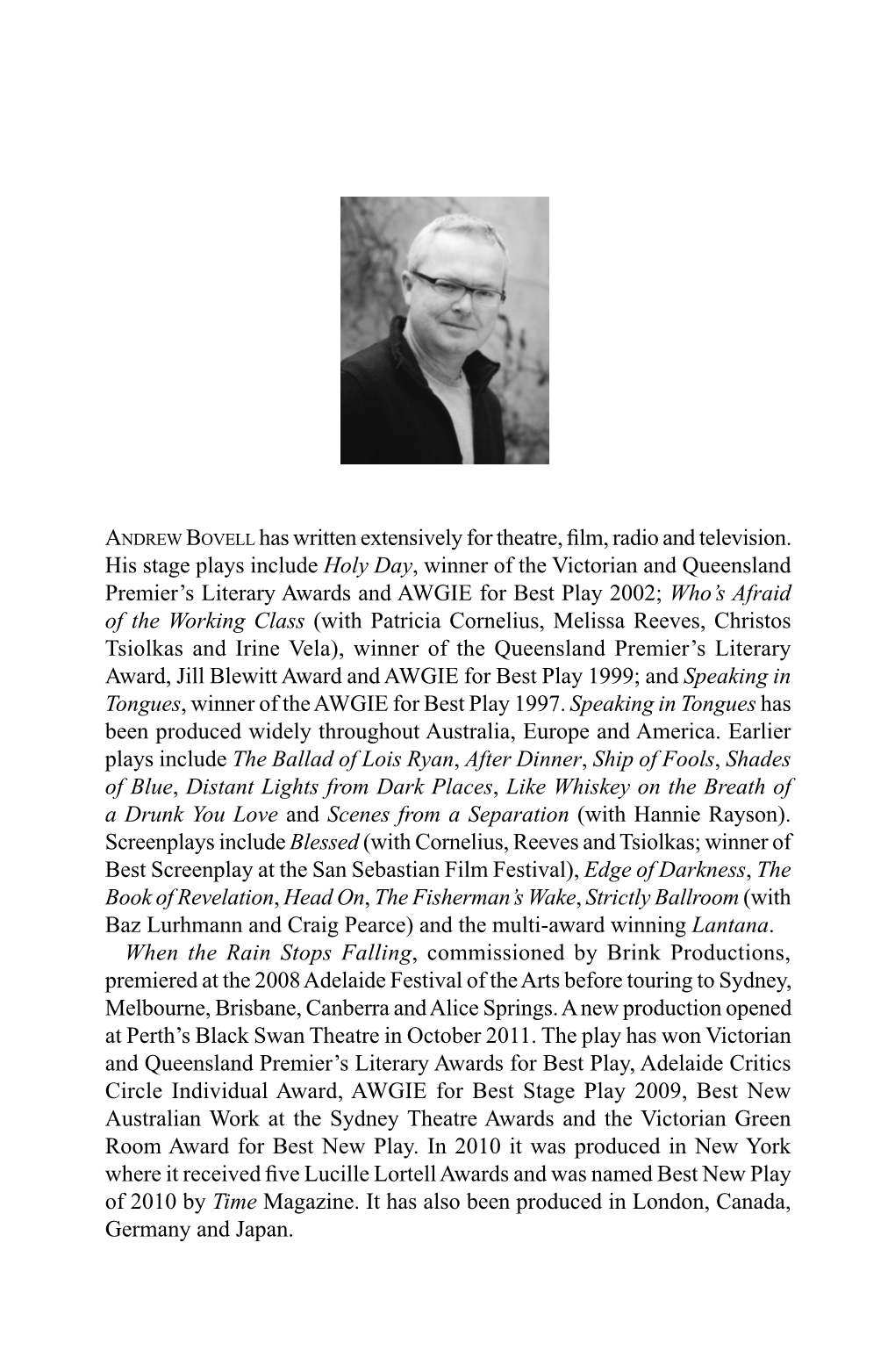 Andrew Bovell Has Written Extensively for Theatre, Film, Radio and Television