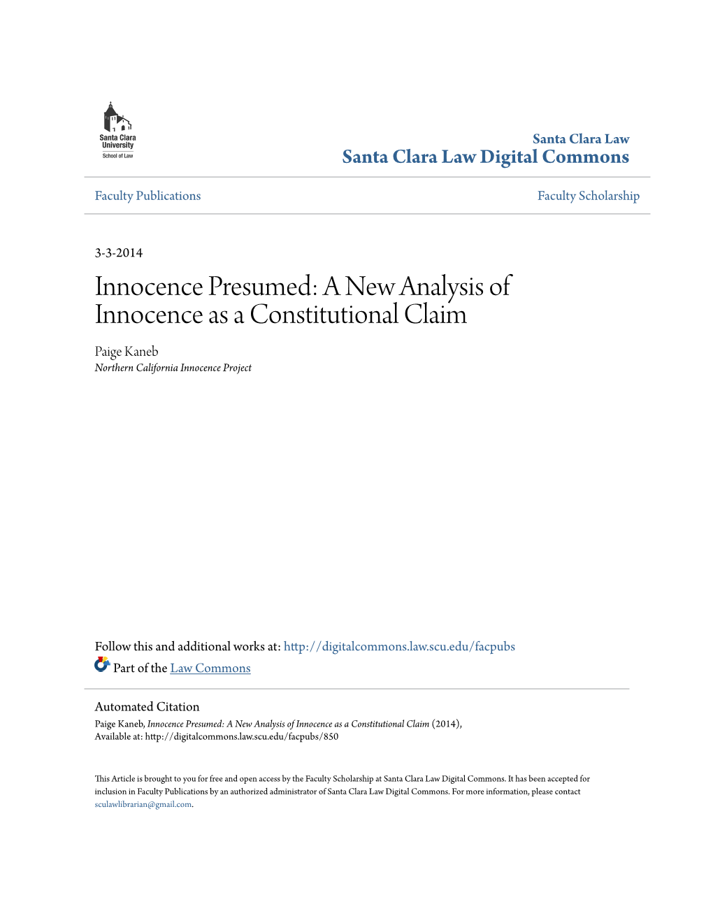 Innocence Presumed: a New Analysis of Innocence As a Constitutional Claim Paige Kaneb Northern California Innocence Project