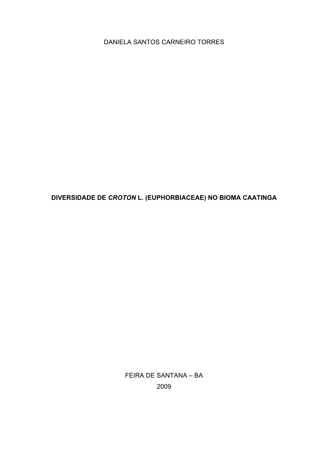 No Bioma Caatinga./ Daniela Santos Carneiro