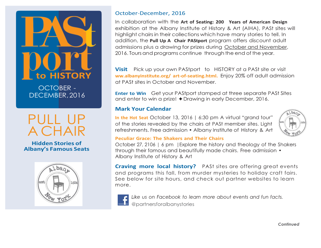 Pull up a Chair Pastport Program Offers Discount Adult Admissions Plus a Drawing for Prizes During October and November, 2016