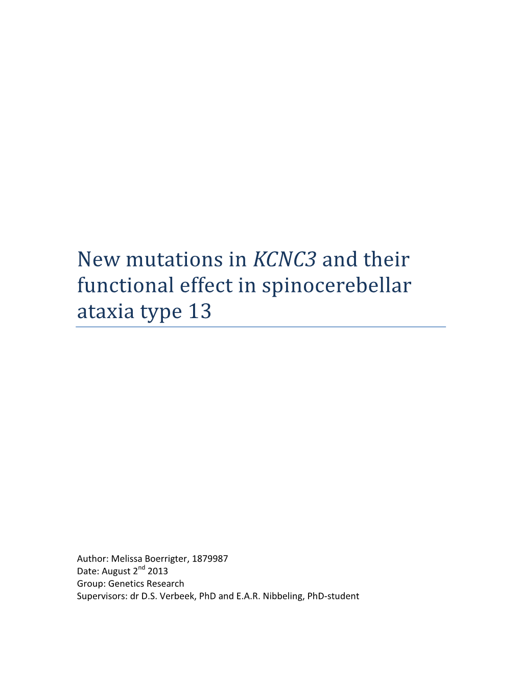 New Mutations in KCNC3 and Their Functional Effect in Spinocerebellar Ataxia Type 13