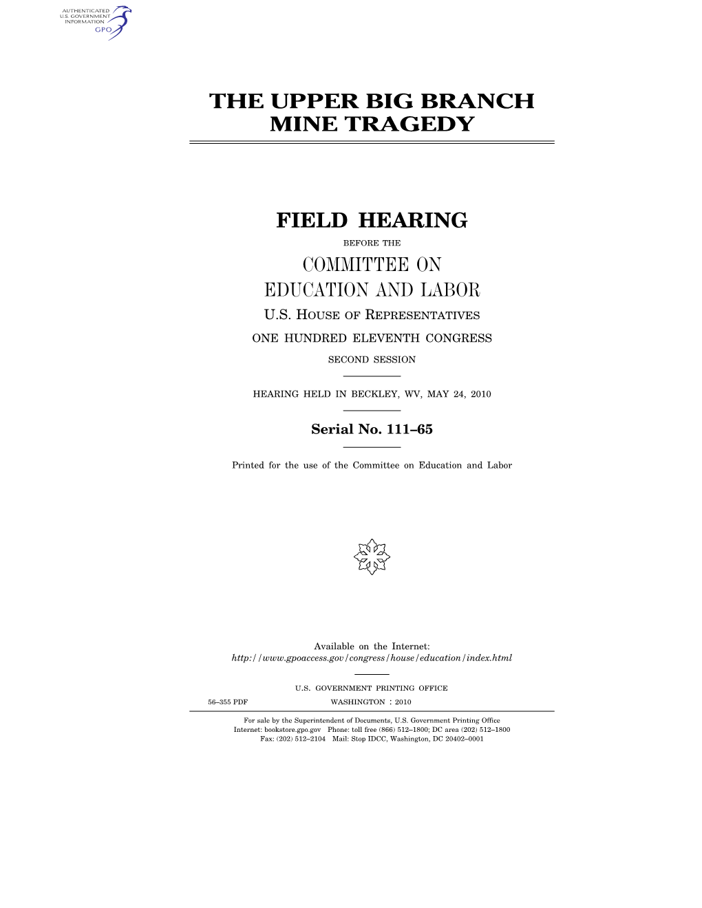 The Upper Big Branch Mine Tragedy Field Hearing