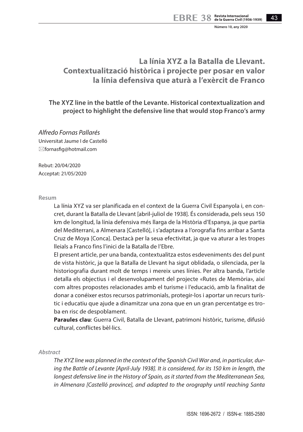 La Línia XYZ a La Batalla De Llevant. Contextualització Històrica I Projecte Per Posar En Valor La Línia Defensiva Que Aturà a L’Exèrcit De Franco