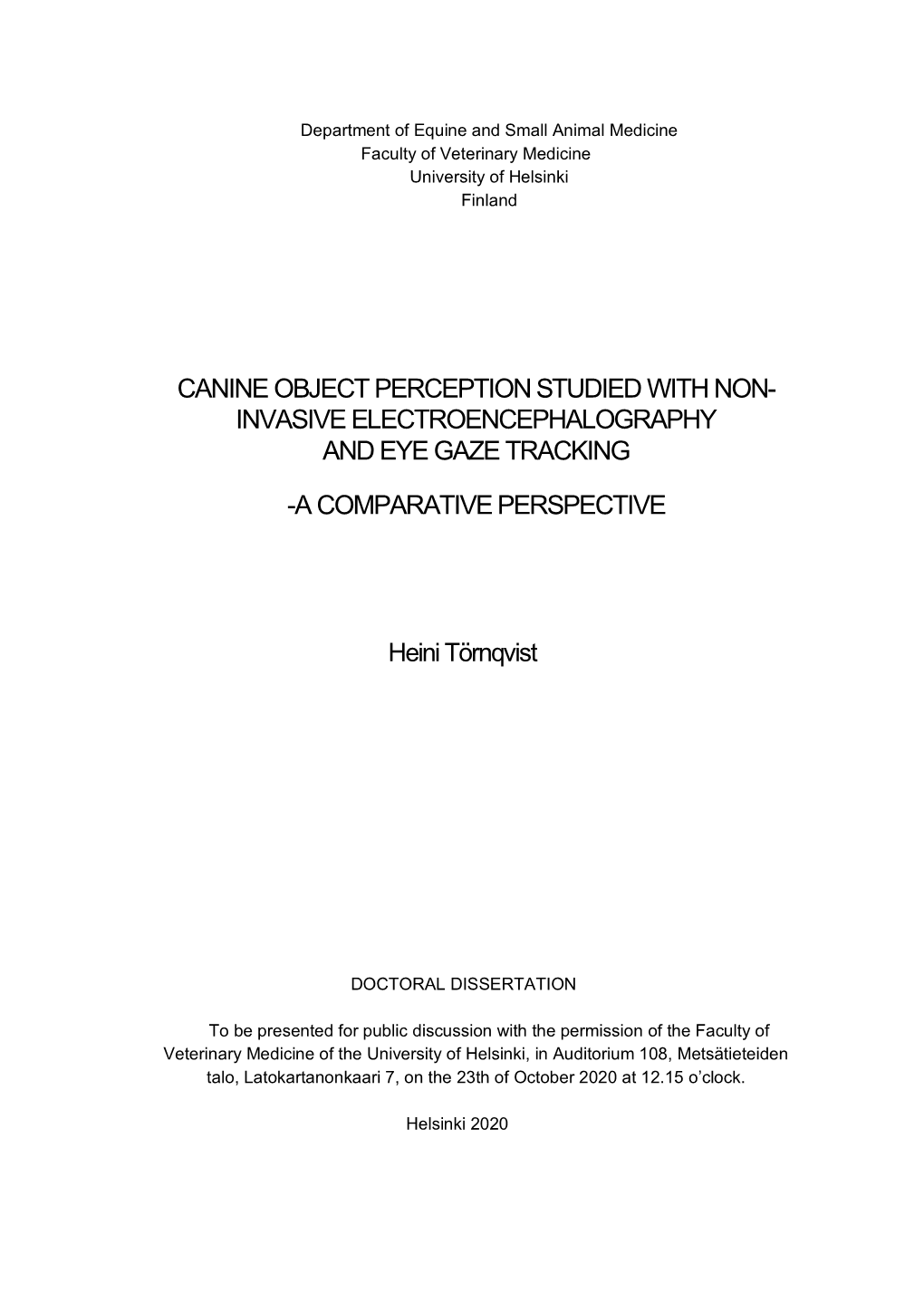 Invasive Electroencephalography and Eye Gaze Tracking