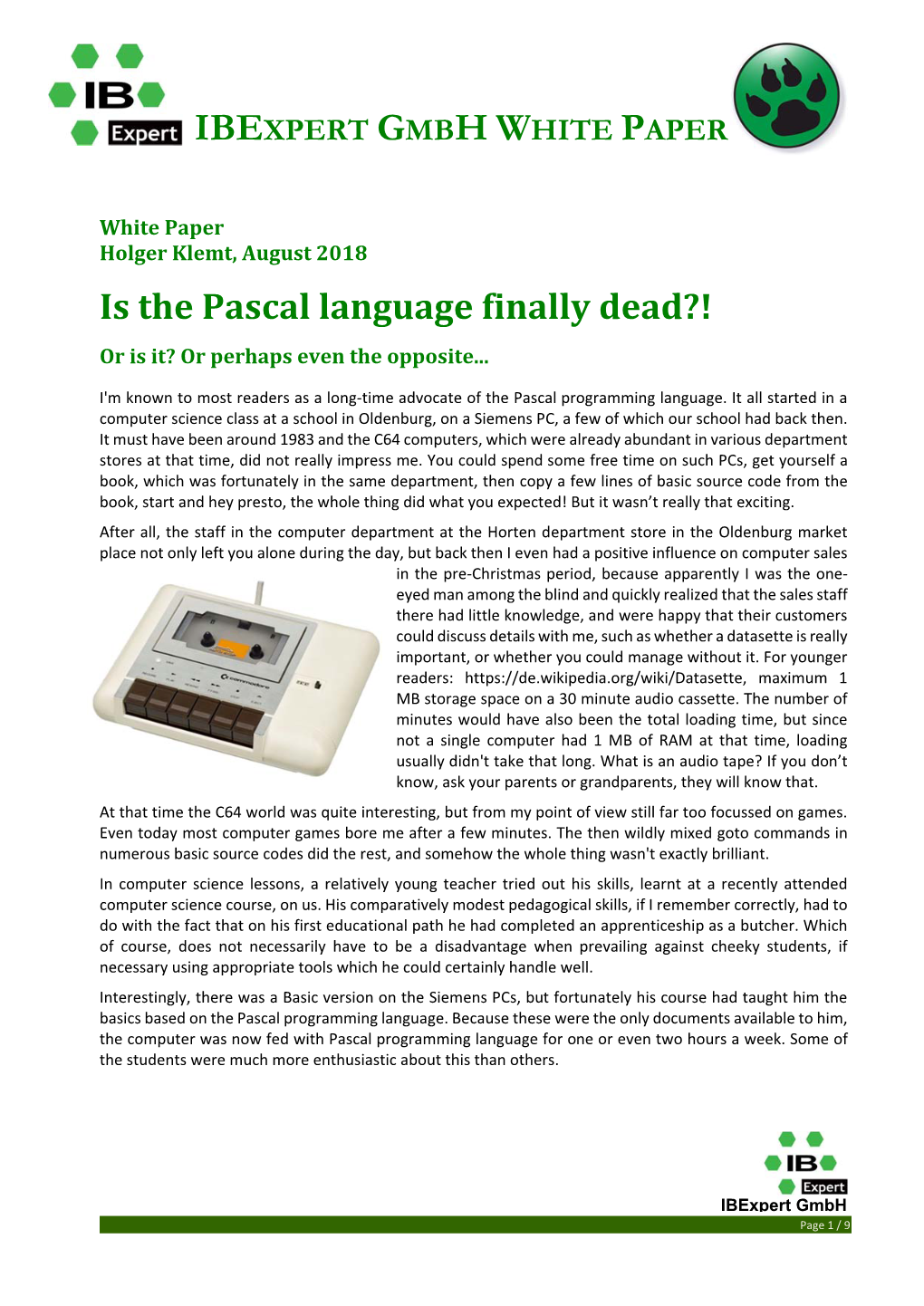 Is the Pascal Language Finally Dead?! Or Is It? Or Perhaps Even the Opposite
